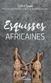 Esquisses africaines (9782343140490-front-cover)