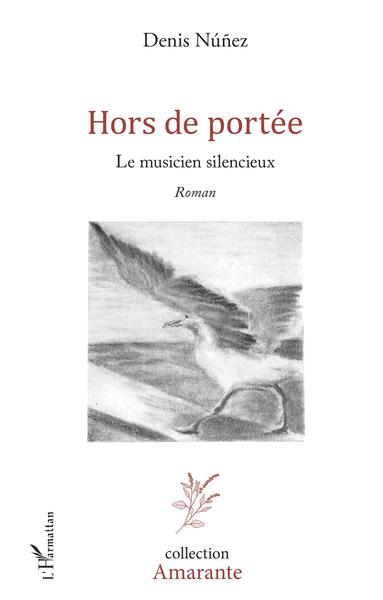 Hors de portée, Le musicien silencieux (9782343179599-front-cover)