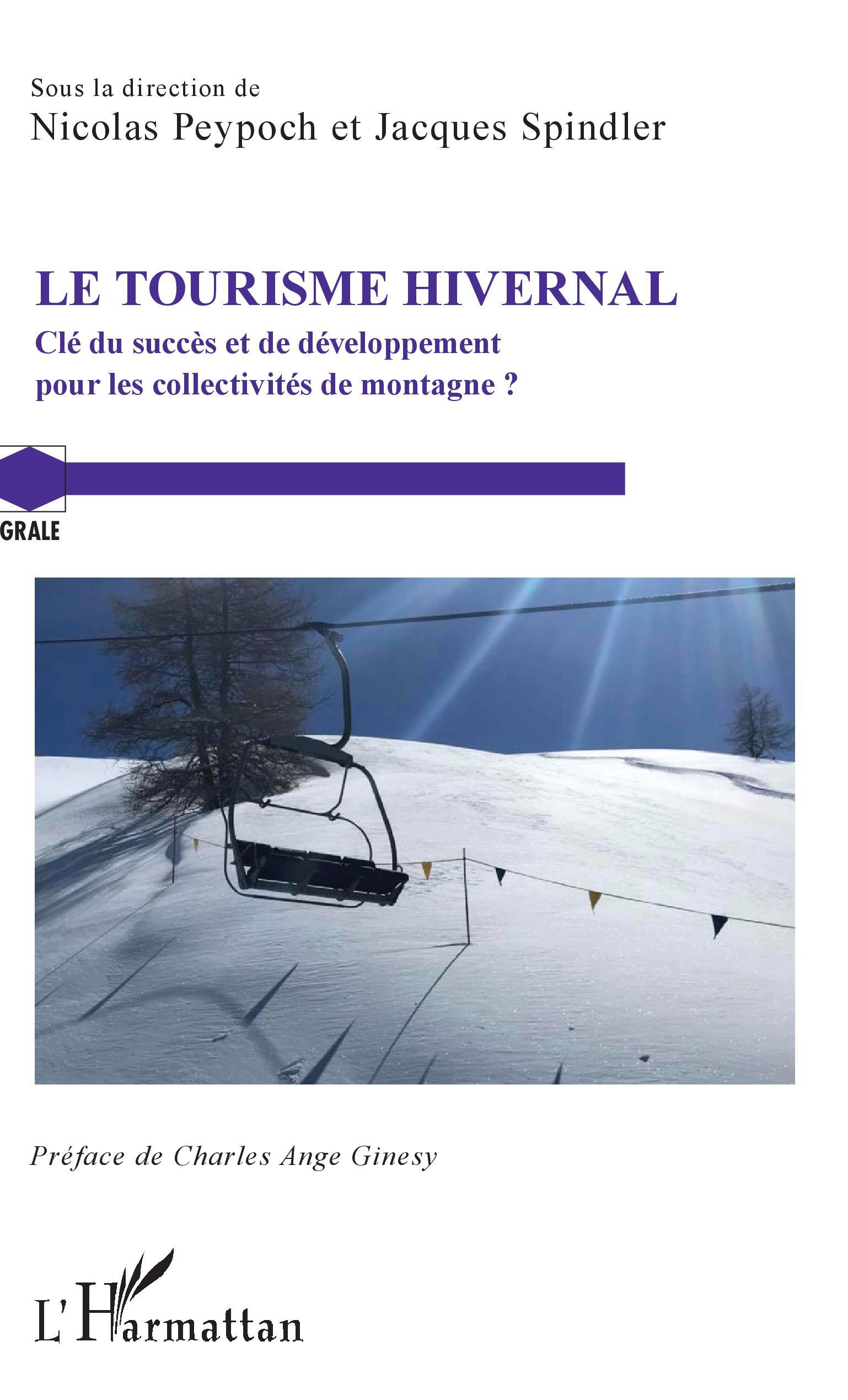 Le Tourisme hivernal, Clé du succès et de développement - pour les collectivités de montagne ? (9782343187006-front-cover)