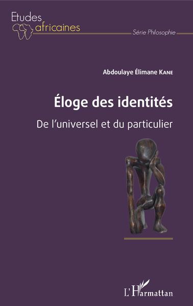 Éloge des identités, De l'universel et du particulier (9782343191416-front-cover)