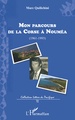 Mon parcours de la Corse à Nouméa, (1961-1993) (9782343144726-front-cover)