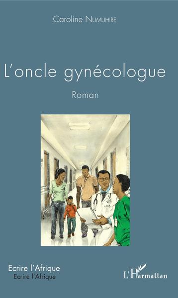 L'oncle gynécologue, Roman (9782343144689-front-cover)