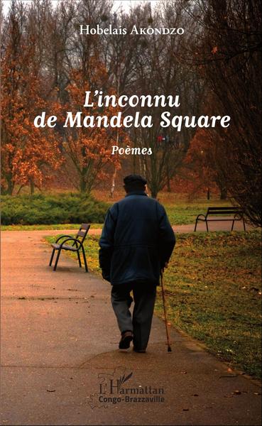 L'inconnu de Mandela Square, Poèmes (9782343101613-front-cover)