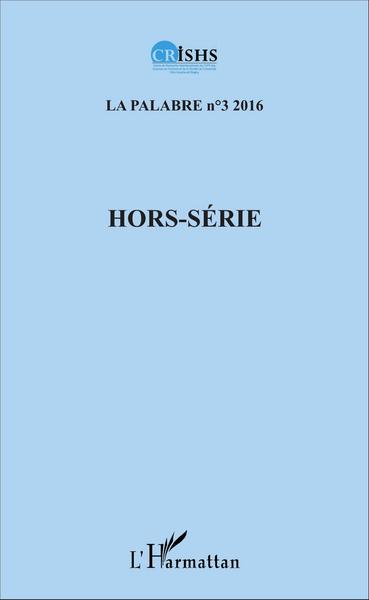 Hors-Série, La Palabre n°3 2016 (9782343103341-front-cover)