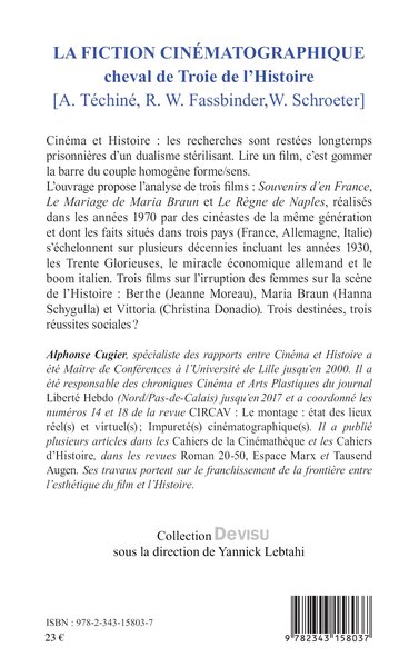 La fiction cinématographique, Cheval de Troie de l'Histoire - [A. Téchiné, R. W. Fassbinder, W. Schroeter] (9782343158037-back-cover)