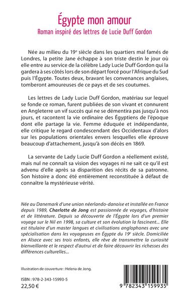 Égypte mon amour, Roman inspiré des lettres de Lucie Duff Gordon (9782343159935-back-cover)