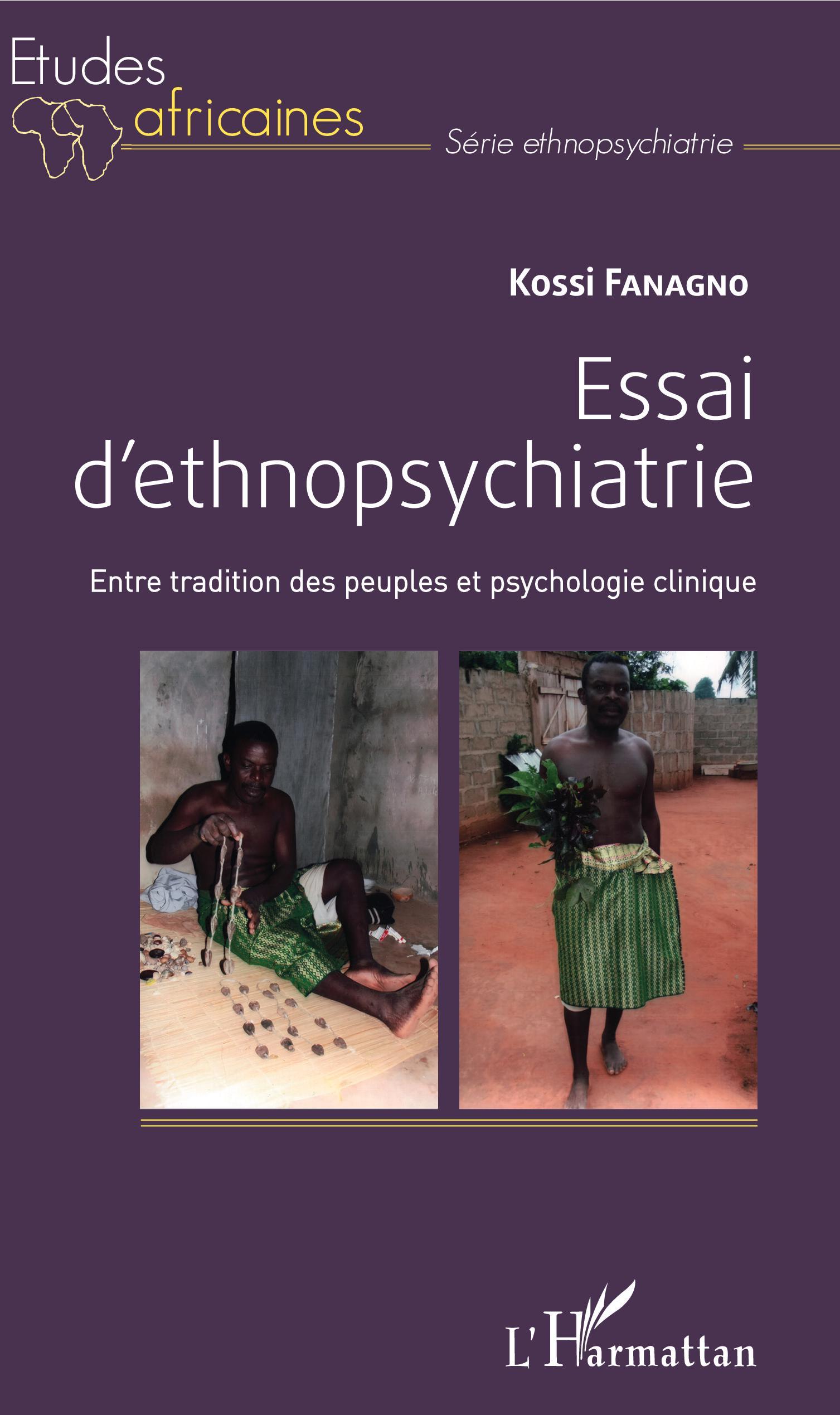 Essai d'ethnopsychiatrie, Entre tradition des peuples et psychologie clinique (9782343138312-front-cover)