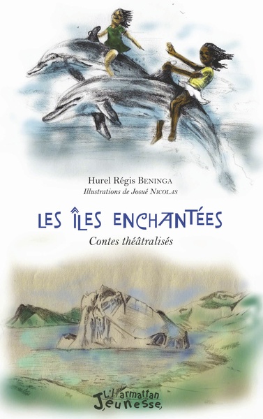 Les Iles enchantées, Contes théâtralisés (9782343141749-front-cover)