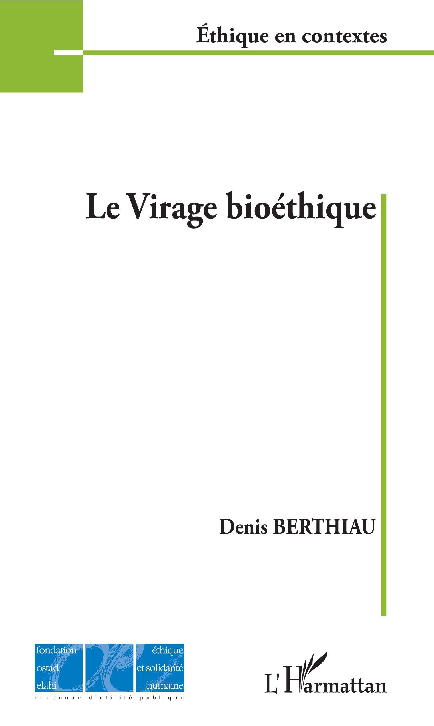 Le virage bioéthique (9782343169743-front-cover)