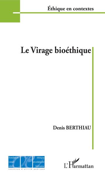 Le virage bioéthique (9782343169743-front-cover)