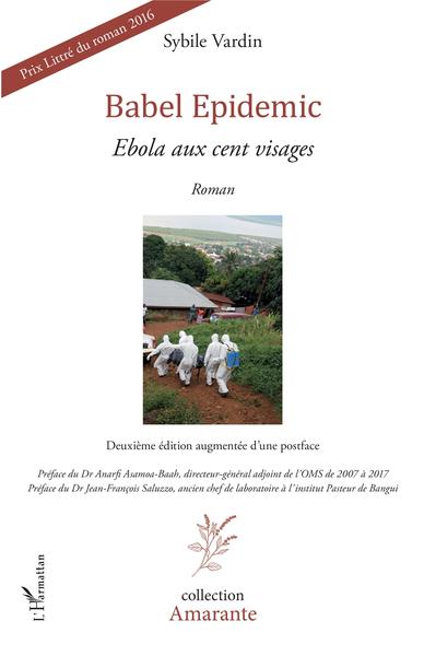 Babel Epidemic, Ebola aux cent visages. Roman - Deuxième édition augmentée d'une postface (9782343111315-front-cover)