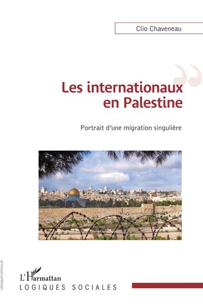 Les internationaux en Palestine, Portrait d'une migration singulière (9782343143453-front-cover)