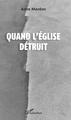 Quand l'Eglise détruit (9782343186504-front-cover)