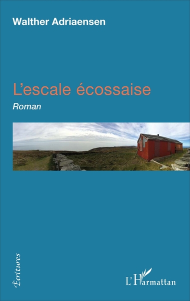 L'escale écossaise, Roman (9782343119526-front-cover)