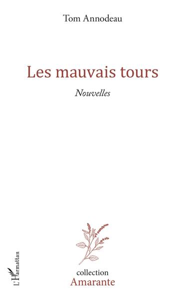 Les mauvais tours, Nouvelles (9782343162447-front-cover)
