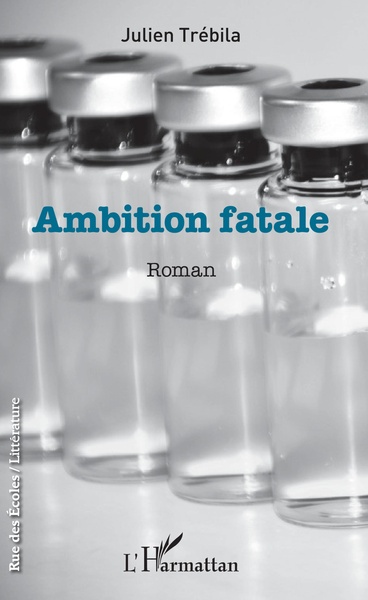 Ambition fatale, Roman (9782343132150-front-cover)