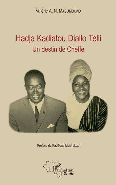 Hadja Kadiatou Diallo Telli, Un destin de Cheffe (9782343130330-front-cover)