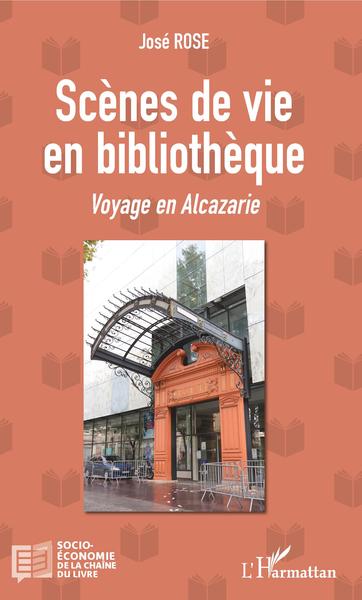 Scènes de vie en bibliothèque, Voyage en Alcazarie (9782343131528-front-cover)