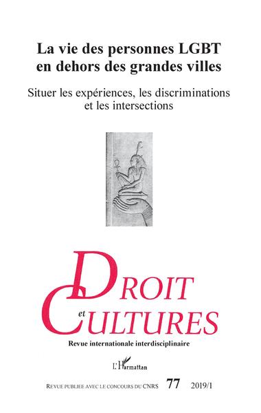 Droit et Cultures, La vie des personnes LGBT en dehors des grandes villes, Revue Droit et Cultures n°77 (9782343169262-front-cover)