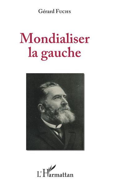 Mondialiser la gauche (9782343132013-front-cover)