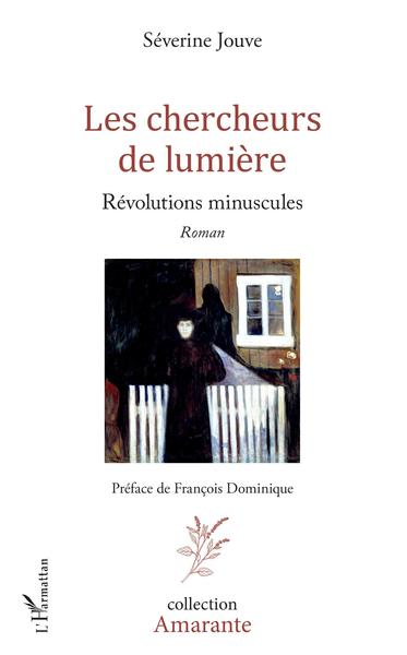 Les chercheurs de lumière, Révolutions minuscules - Roman (9782343129617-front-cover)