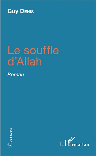 Le souffle d'Allah, Roman (9782343113302-front-cover)