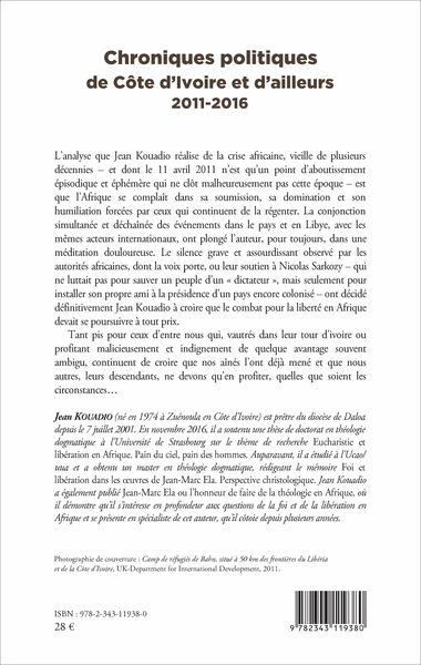 Chroniques politiques de Côte d'Ivoire et d'ailleurs, 2011 - 2016 - Au nom de notre foi (9782343119380-back-cover)