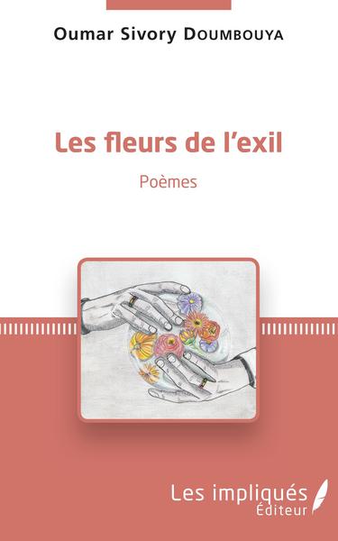 Les fleurs de l'exil, Poèmes (9782343127651-front-cover)