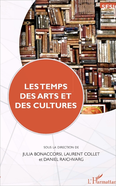 Les temps des arts et des cultures (9782343123820-front-cover)