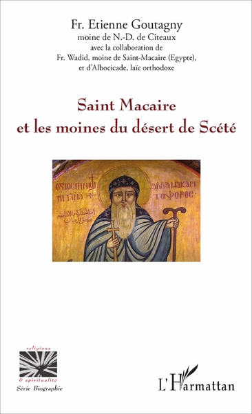 Saint Macaire et les moines du désert de Scété (9782343125350-front-cover)