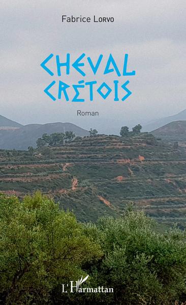 Cheval crétois, Roman (9782343134741-front-cover)