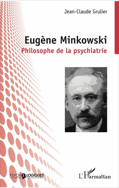 Eugène Minkowski, Philosophe de la psychiatrie (9782343107738-front-cover)