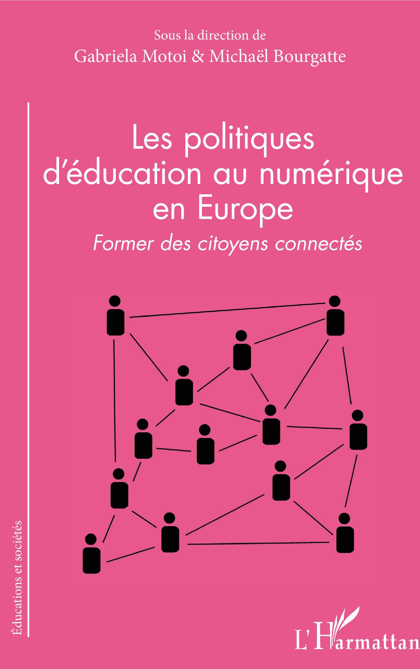 Les politiques d'éducation au numérique en Europe, Former des citoyens connectés (9782343198309-front-cover)