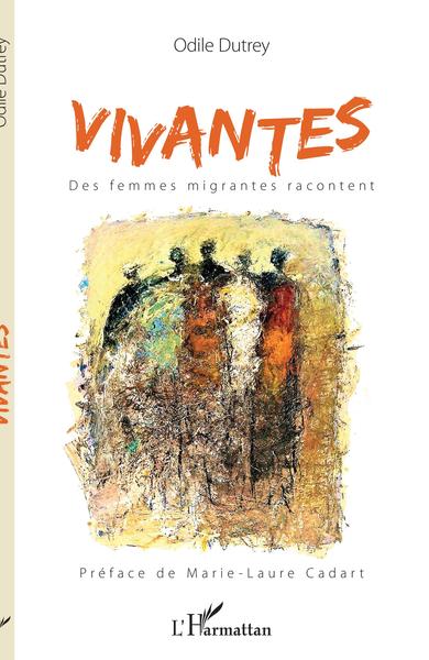 Vivantes. Des femmes migrantes racontent (9782343196336-front-cover)