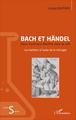 Bach et Händel, Deux musiciens illustres dans le noir - Les barbiers à l'aube de la chirurgie (9782343105154-front-cover)