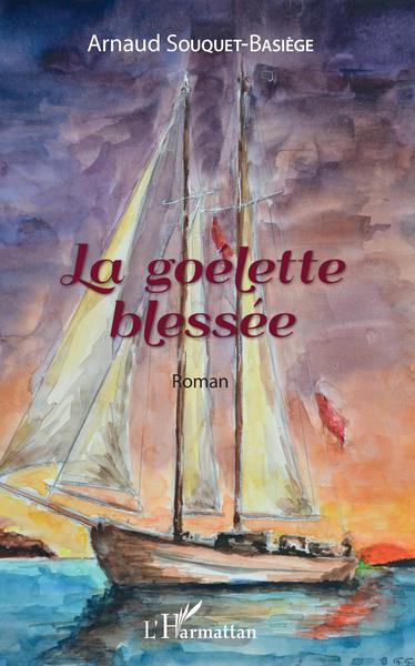 La goélette blessée, Roman (9782343132341-front-cover)