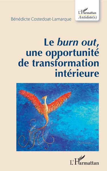Le burn out, une opportunité de transformation intérieure (9782343178509-front-cover)