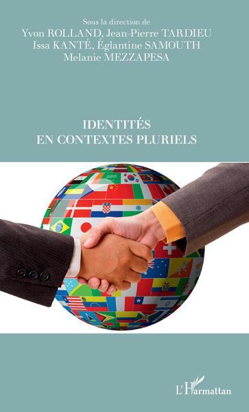 Identités en contextes pluriels (9782343111728-front-cover)