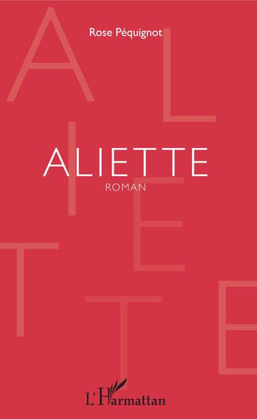 Aliette, Roman (9782343136387-front-cover)