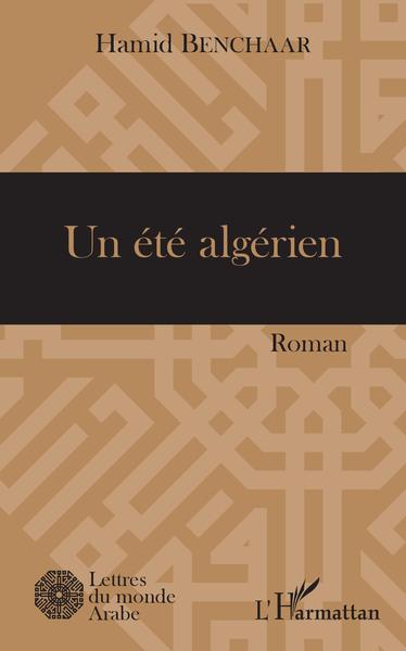 Un été algérien, Roman (9782343159881-front-cover)