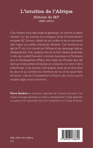 L'intuition de l'Afrique, Histoire de I&P (2001-2011) (9782343138640-back-cover)