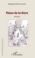 Place de la gare, Roman (9782343174259-front-cover)