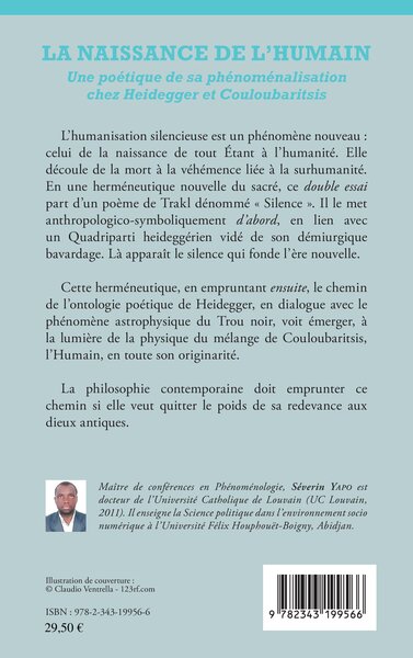 La naissance de l'humain, Une poétique de sa phénoménalisation chez Heidegger et Couloubaritsis (9782343199566-back-cover)