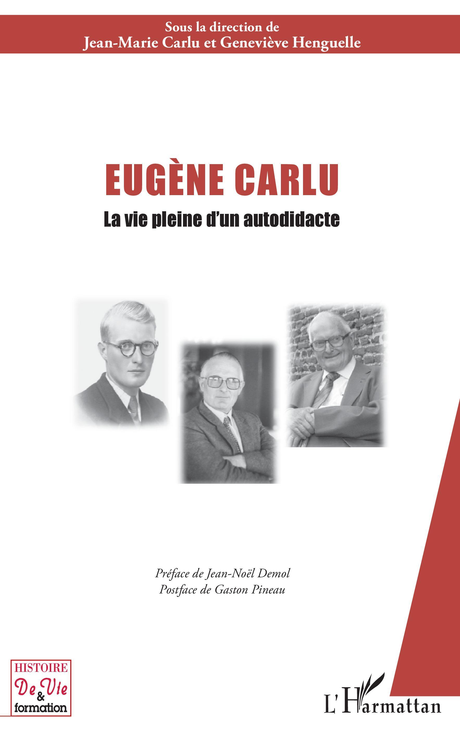 Eugène Carlu, La vie pleine d'un autodidacte (9782343160979-front-cover)
