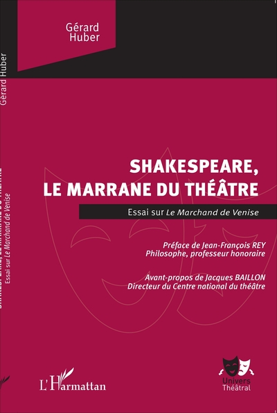 Shakespeare, le marrane du théâtre, Essai sur "Le Marchand de Venise" (9782343121529-front-cover)