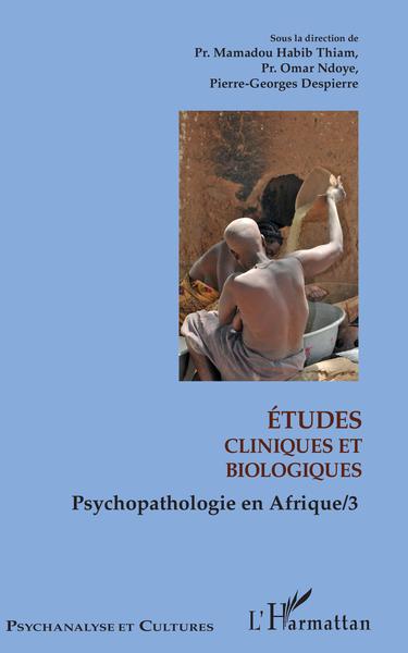 Etudes cliniques et biologiques, Psychopathologie en Afrique 3 (9782343140605-front-cover)