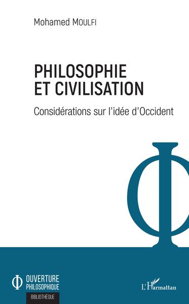 Philosophie et civilisation, Considérations sur l'idée d'Occident (9782343165387-front-cover)