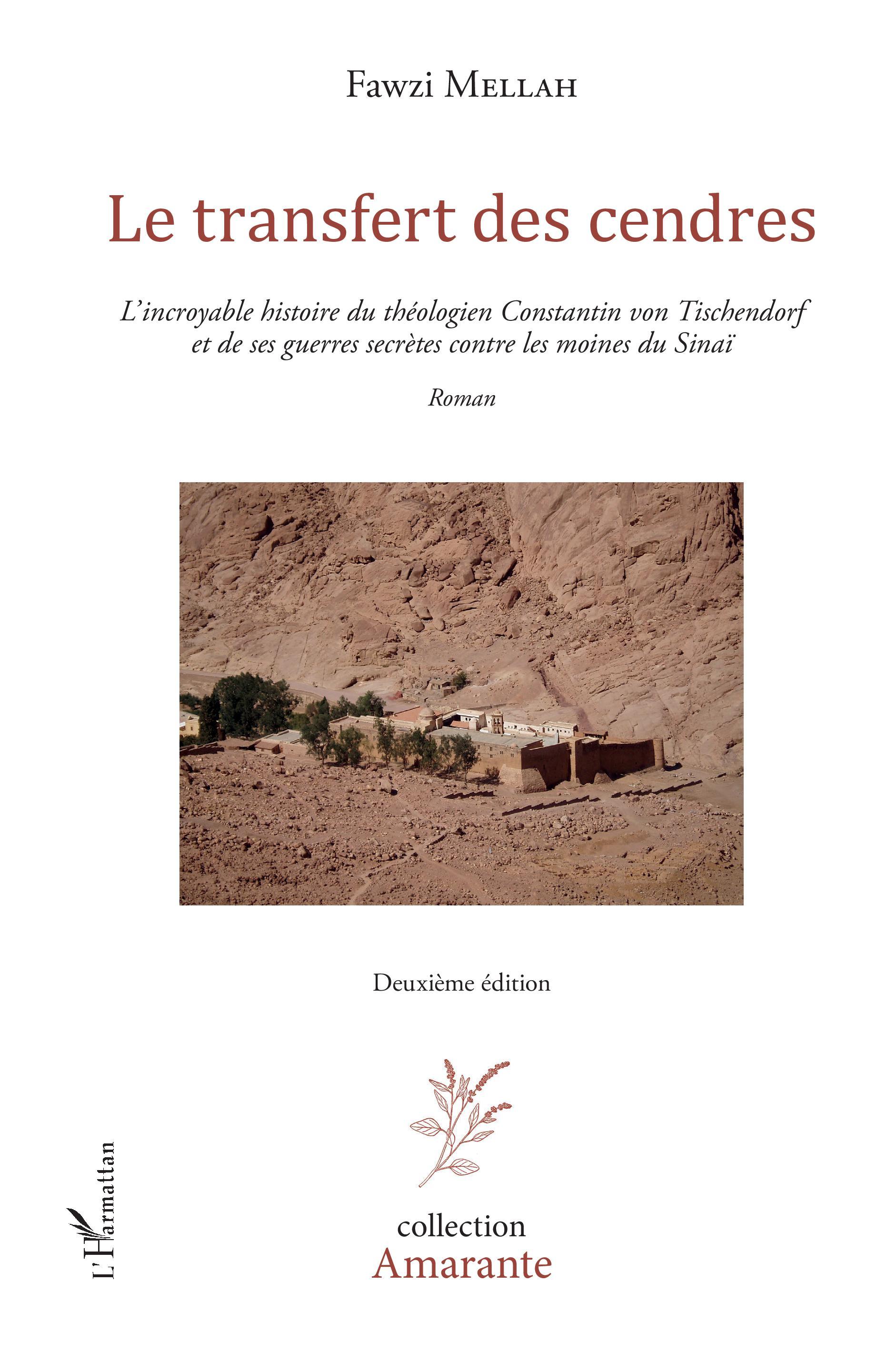 Le transfert des cendres, L'incroyable histoire du théologien Constantin von Tischendorf et de ses guerres secrètes contre les m (9782343140254-front-cover)