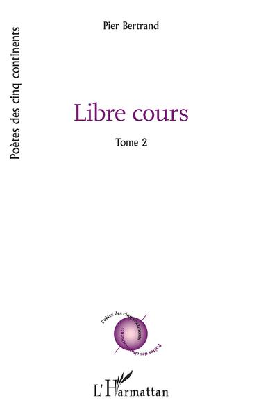 Libre cours, Tome 2 (9782343176031-front-cover)