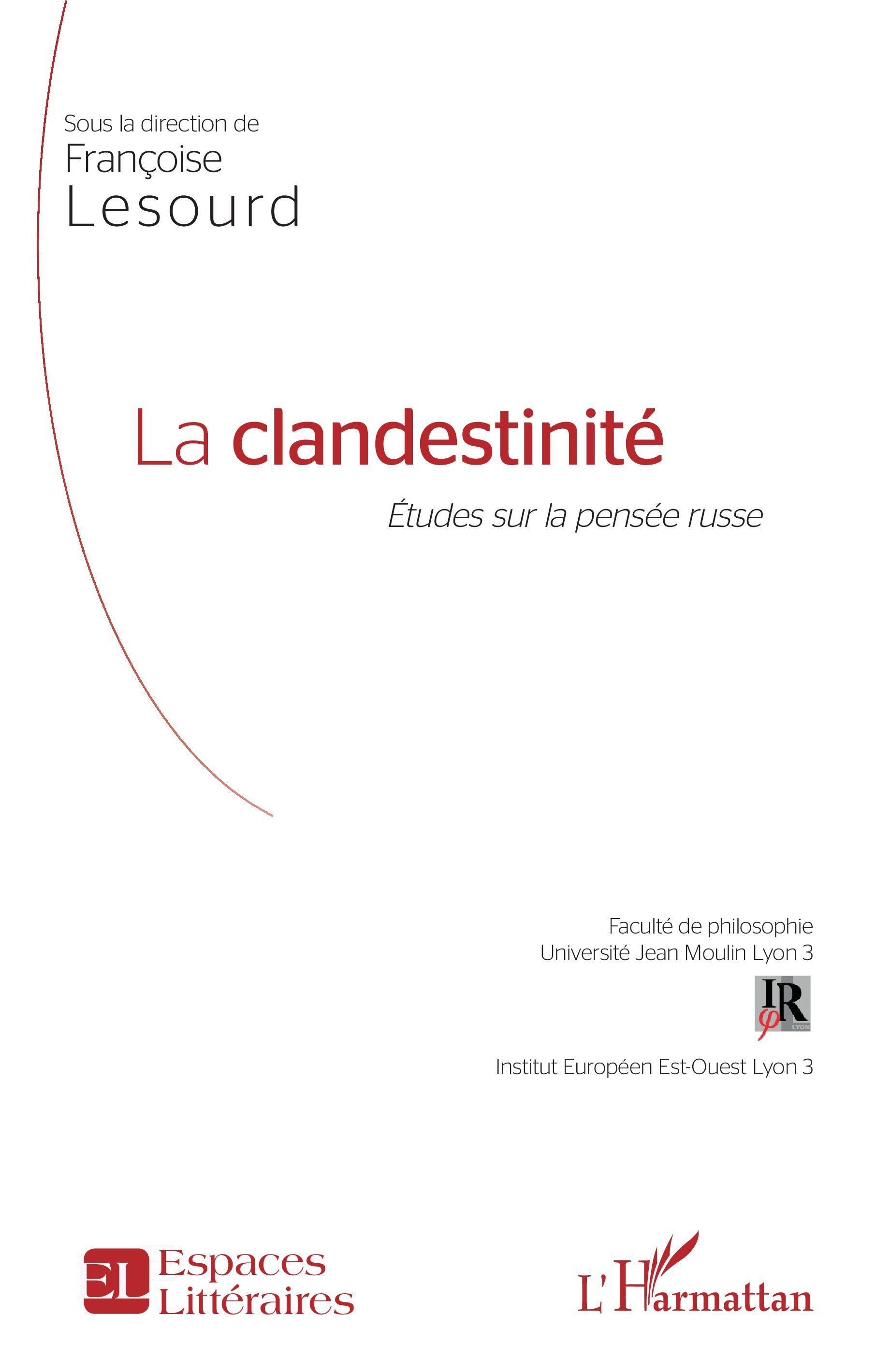 La clandestinité, Études sur la pensée russe (9782343130132-front-cover)